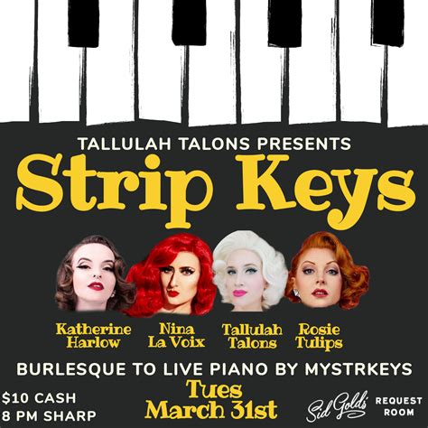 strip clubs open now|Strip Keys: A Live Piano Burlesque Cabaret Show.